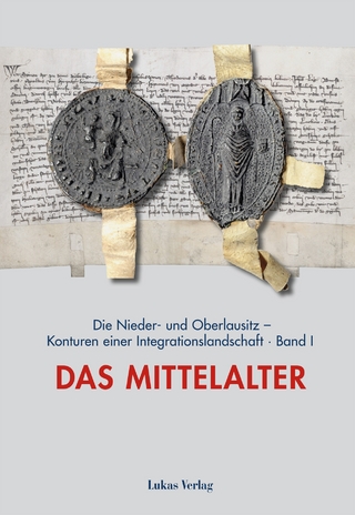 Die Nieder- und Oberlausitz ? Konturen einer Integrationslandschaft, Bd. I: Mittelalter - Heinz-Dieter Heimann; Klaus Neitmann; Uwe Tresp