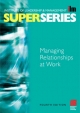 Managing Relationships at Work - Institute of Leadership &  Management