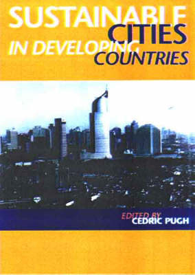 Sustainable Cities in Developing Countries -  Cedric Pugh