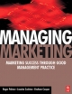 Managing Marketing - Roger Palmer;  Juanita Cockton;  Graham Cooper