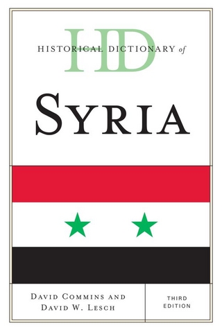 Historical Dictionary of Syria - David Commins; David W. Lesch