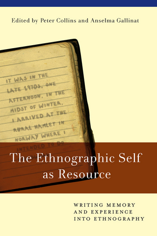 The Ethnographic Self as Resource - Peter Collins; Anselma Gallinat