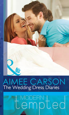 Wedding Dress Diaries (Mills & Boon Short Stories) (The Wedding Season) - Aimee Carson