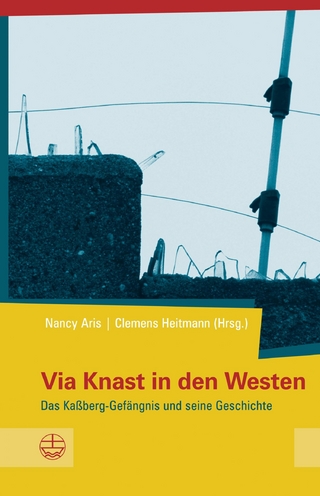 Via Knast in den Westen - Clemens Heitmann; Nancy Aris