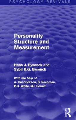 Personality Structure and Measurement (Psychology Revivals) - Hans J. Eysenck; Sybil B.G. Eysenck