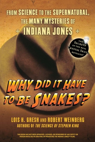 Why Did It Have To Be Snakes - Lois H. Gresh