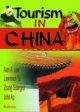 Tourism in China - John Ap;  Kaye Sung Chon;  Zhang Guangrui;  Alan A. Lew;  Lawrence Yu