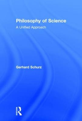 Philosophy of Science - Gerhard Schurz