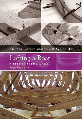 Lofting a Boat -  Roger Kopanycia