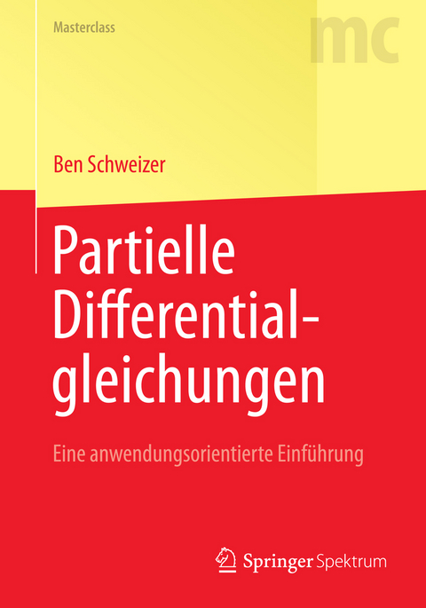 Partielle Differentialgleichungen - Ben Schweizer