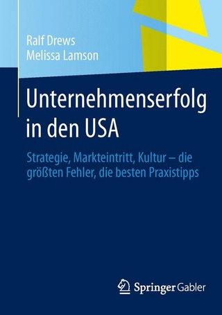 Unternehmenserfolg in den USA - Ralf Drews; Melissa Lamson