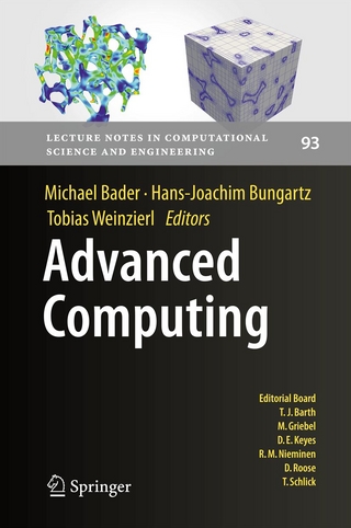 Advanced Computing - Michael Bader; Michael Bader; Hans-Joachim Bungartz; Hans-Joachim Bungartz; Tobias Weinzierl; Tobias Weinzierl