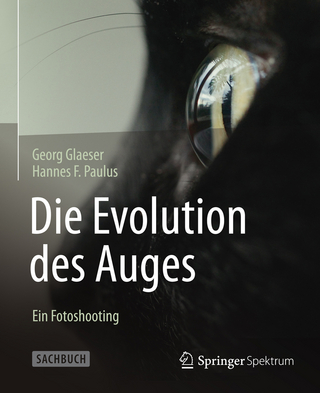 Die Evolution des Auges - Ein Fotoshooting - Georg Glaeser; Hannes F. Paulus