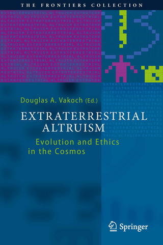 Extraterrestrial Altruism - Douglas A. Vakoch