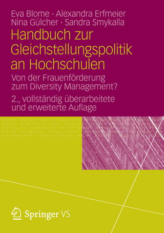 Handbuch zur Gleichstellungspolitik an Hochschulen - Eva Blome; Alexandra Erfmeier; Nina Gülcher; Sandra Smykalla
