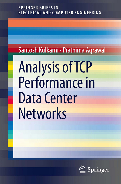 Analysis of TCP Performance in Data Center Networks -  Prathima Agrawal,  Santosh Kulkarni