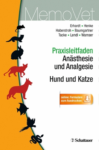 Praxisleitfaden Anästhesie und Analgesie - Hund und Katze - Julia Henke; Jörg Haberstroh; Christine Baumgartner …