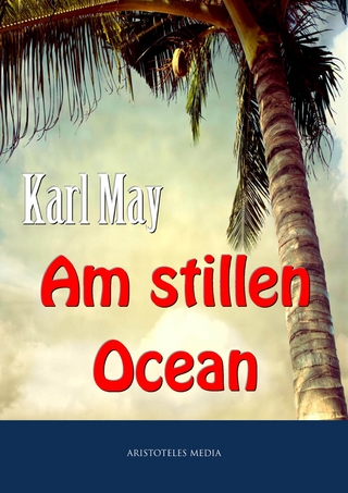 Am stillen Ocean - Karl May