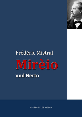 Mirèio und Nerto - Frédéric Mistral