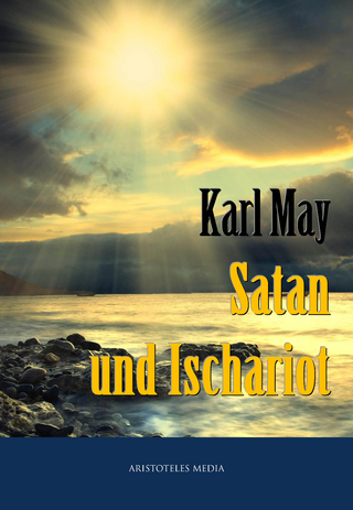 Satan und Ischariot - Karl May
