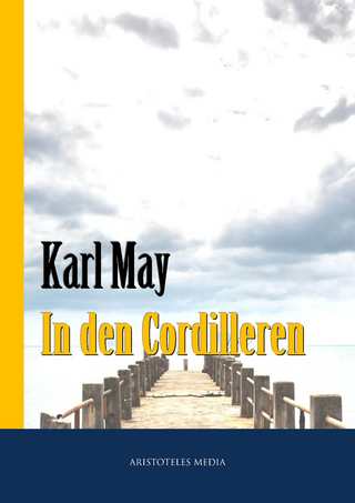 In den Cordilleren - Karl May