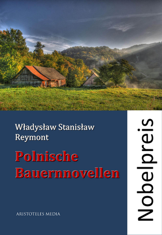 Polnische Bauernnovellen - Wladyslaw Stanislaw Reymont