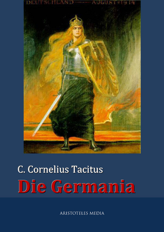 Die Germania - C. Cornelius Tacitus