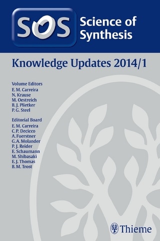 Science of Synthesis Knowledge Updates 2014 Vol. 1 - Erick M. Carreira; Norbert Krause