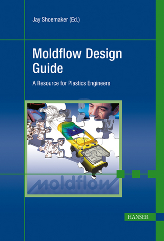 Moldflow Design Guide - Jay Shoemaker