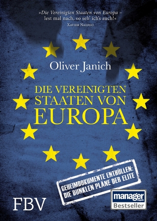 Die Vereinigten Staaten von Europa - Janich Oliver