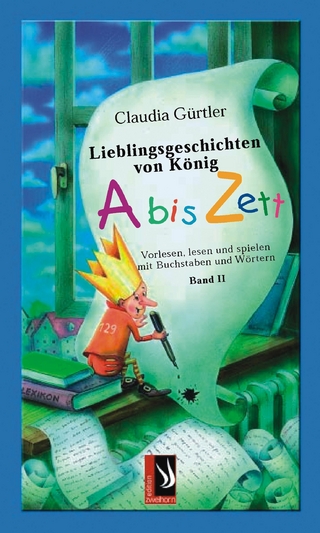 Lieblingsgeschichten von König Abiszett Band 2 - Claudia Gürtler