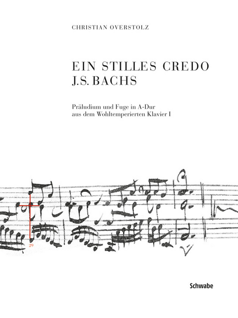 Ein stilles Credo J.S. Bachs - Christian Overstolz