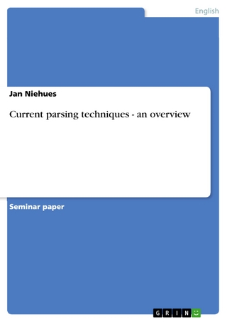 Current parsing techniques - an overview - Jan Niehues