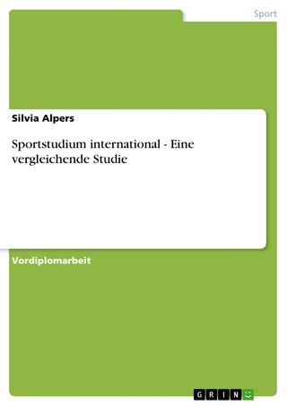 Sportstudium international - Eine vergleichende Studie - Silvia Alpers