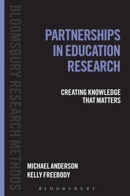 Partnerships in Education Research - Freebody Kelly Freebody; Anderson Michael Anderson