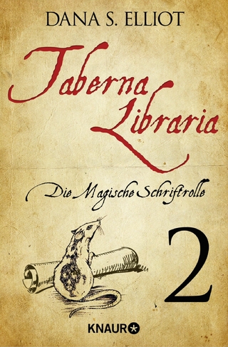 Taberna libraria 1 - Die Magische Schriftrolle - Dana S. Eliott
