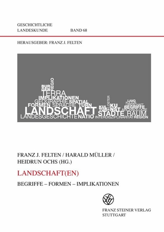 Landschaft(en) - Franz Josef Felten; Harald Müller; Heidrun Ochs