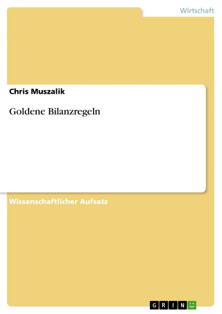 Goldene Bilanzregeln - Chris Muszalik
