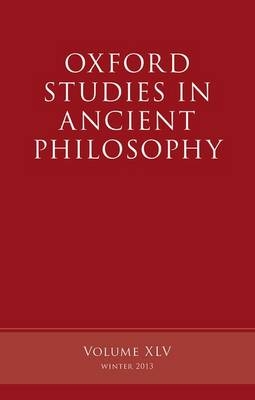 Oxford Studies in Ancient Philosophy, Volume 45 - Brad Inwood
