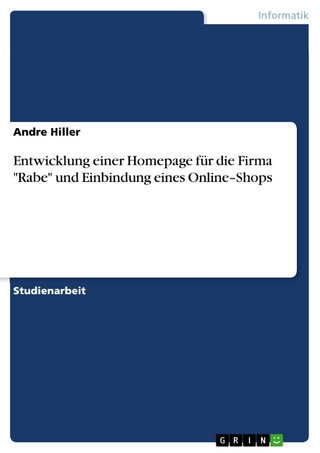 Entwicklung einer Homepage für die Firma 'Rabe' und Einbindung eines Online-Shops - Andre Hiller