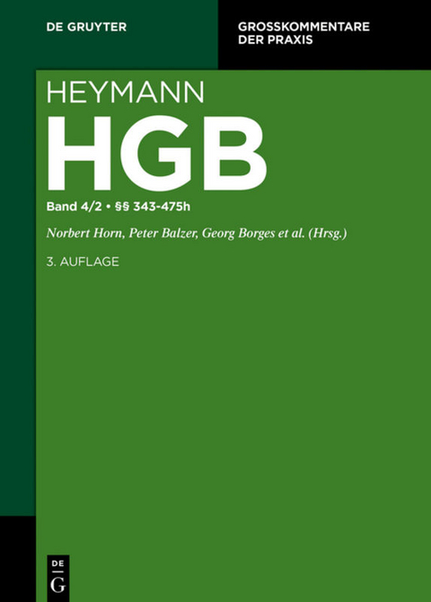 Heymann-Handelsgesetzbuch (ohne Seerecht) / UN-Kaufrecht - 