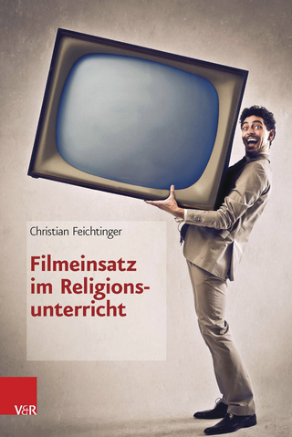 Filmeinsatz im Religionsunterricht - Christian Feichtinger