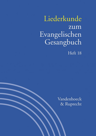 Liederkunde zum Evangelischen Gesangbuch. Heft 18 - Wolfgang Herbst; Ilsabe Alpermann