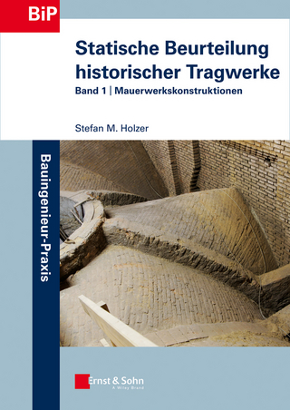 Statische Beurteilung historischer Tragwerke - Stefan M. Holzer