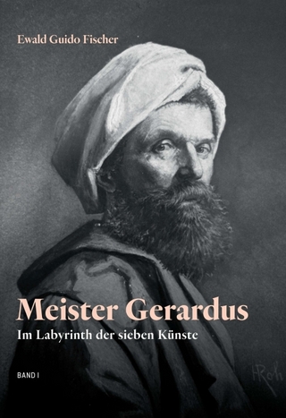 Meister Gerardus Band I - Ewald Guido Fischer