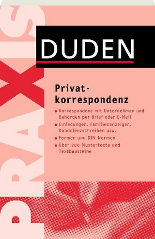 Duden Praxis - Privatkorrespondenz - Dudenredaktion