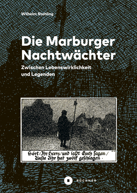 Die Marburger Nachtwächter - Wilhelm Stehling
