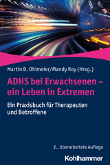ADHS bei Erwachsenen - ein Leben in Extremen - Ohlmeier, Martin D.; Roy, Mandy