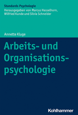Arbeits- und Organisationspsychologie - Annette Kluge