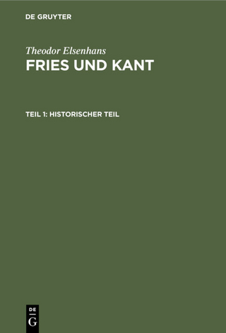 Theodor Elsenhans: Fries und Kant / Historischer Teil - Theodor Elsenhans